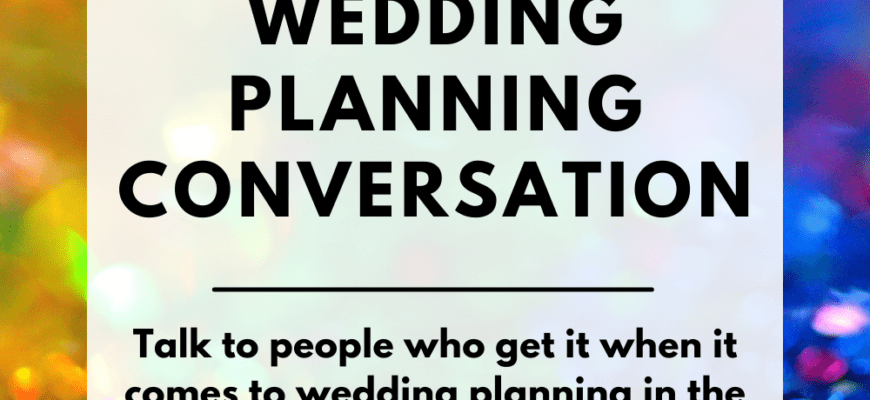 January 2022 Wedding Planning Open Thread | A Practical Wedding