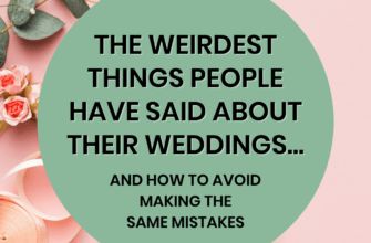 What's The Weirdest Thing Someone Has Said To You About Their Wedding? | A Practical Wedding